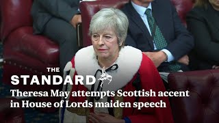 Theresa May attempts Scottish accent in House of Lords maiden speech [upl. by Sid891]