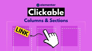 Make an Elementor Clickable ColumnSectionContainer  Elementor ColumnSection Link NO PLUGIN [upl. by Mauricio]