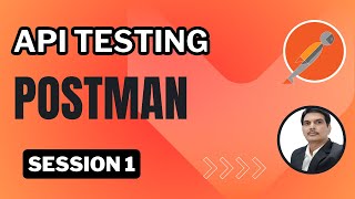 Session1 Introduction to API Testing [upl. by Sualohcin]