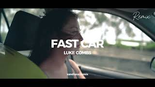 Fast Car Remix  Luke Combs Sandiana Remix sandianaremix remix2024  YouTube Music [upl. by Haissi]