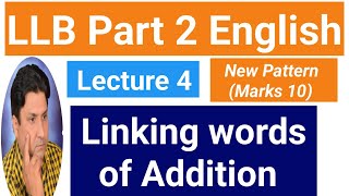 LLB Part 2 English  Linking Words of Addition Lecture 4  New Paper Pattern 2024 [upl. by Lexa886]