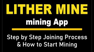 LITHER MINE mining App Step by Step Process Use Referral Code SUSHANTBAKSHI [upl. by Kooima]