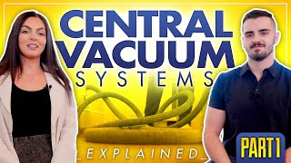 Central Vacuum Systems Explained  Part 1  What Is A Central Vacuum System [upl. by Tebor]