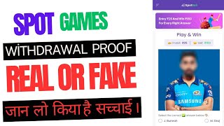 Spot Games App Real Or Fake  Spot Ball App Review  Spot Games Se withdrawal Kaise Kare [upl. by Wylen]