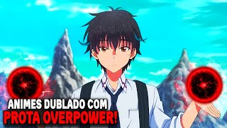 💥7 MELHORES ANIMES NA NETFLIX DUBLADO Onde o Protagonista é FORTE OVERPOWER  ANIMES DUBLADO [upl. by Alyac]