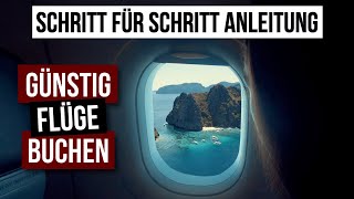 10 Tipps GÜNSTIG FLÜGE BUCHEN ∙ So sparen wir viel Geld beim Reisen [upl. by Acinehs]