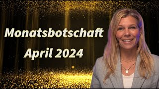 Die Monatsbotschaft für den April 2024  Christiane Hansmann [upl. by Rotciv]