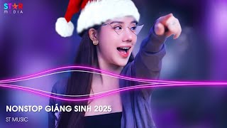 NONSTOP GIÁNG SINH 2025 🎅 HOHOHO MERRY CHRISTMAS REMIX x FELIZ NAVIDAD  NHẠC NOEL GIÁNG SINH REMIX [upl. by Apthorp]