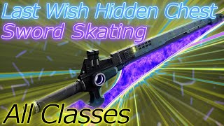 Eager Edge sword skating Guide w Last Wish Morgeth hidden chest  ALL CLASSES  Destiny 2 [upl. by Geordie]