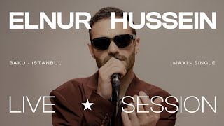 ELNUR HUSSEIN “BAKUISTANBUL”  Live Session [upl. by Ytisahcal]