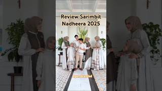 Review Sarimbit Nadheera 2025agenbranded sarimbit2025 bajulebaran [upl. by Yerahcaz]