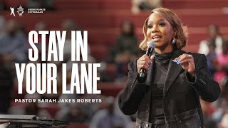 Stay In Your Lane  Pastor Sarah Jakes Roberts [upl. by Martreb891]