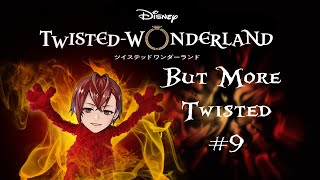 Twisted Wonderland but more twisted 9 These ghosts are on FIREEEE [upl. by Dare]