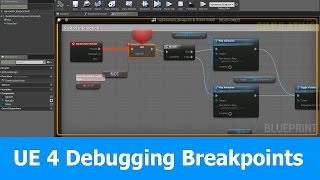 Unreal Engine 4 Debugging Blueprints  Breakpoints [upl. by Aenyl927]