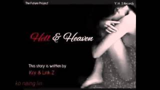 Hell and heaven Myanmar Song [upl. by Eyar453]