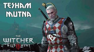 Tesham Mutna  The Witcher 3 Wild Hunt [upl. by Vaenfila]