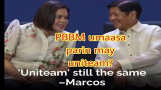 PBBM umaasa pa na may UNITEAM [upl. by Hetti315]