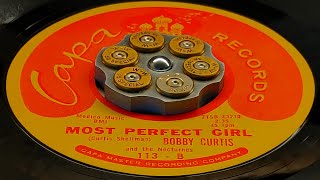 Bobby Curtis  Most Perfect Girl 1963 [upl. by Iuq]