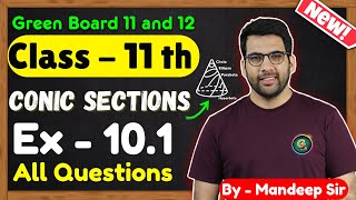 Class  11 Ex  101 Q1 to Q15 Conic Sections Maths  CBSE NCERT  New Book  Green Board [upl. by Elbertine]