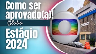 Estagiar Globo 2024  Domine Processos Seletivos e Conquiste o Estágio da Globo [upl. by Colene148]