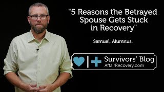 5 Reasons the Betrayed Spouse Gets Stuck in Recovery [upl. by Bank]