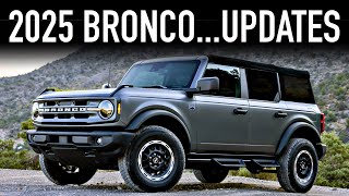 2025 Ford Bronco The Best Updates [upl. by Nettirb]