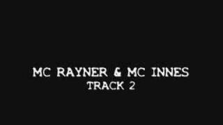 MC Rayner amp MC Innes  Track 2 [upl. by Laaspere]