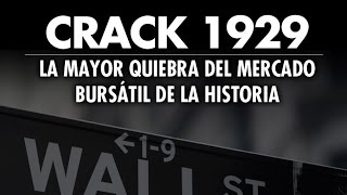 CRACK 1929 LA MAYOR QUIEBRA DEL MERCADO BURSÁTIL DE LA HISTORIA documental [upl. by Lerrud]