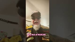 Billy Bob of NASCAR [upl. by Mosera]