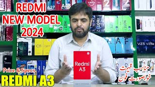 Redmi New Model 2024 Redmi A3 Price in Pakistan with Specs and First Look [upl. by Crosley]