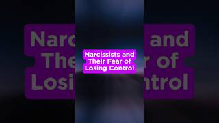 Narcissists and Their Fear of Losing Control narcissism shorts [upl. by Eugenia]