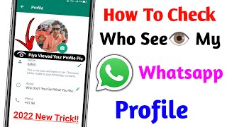 How To Check Who See My Whatsapp Profile DP 2022  Who Viewed My Whatsapp Profile  Whatsapp [upl. by Engud]