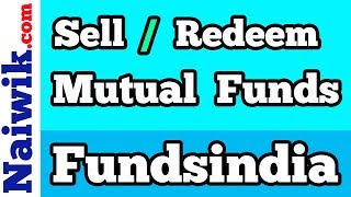 Sell or Redeem Mutual fund Units online Fundsindia [upl. by Kcinimod141]