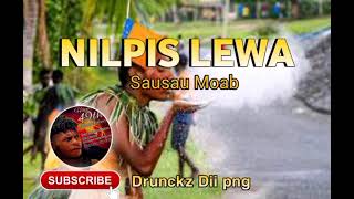 NILPIS LEWA Png Music Sausau Moab Drunckz Dii png [upl. by Crary]