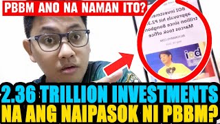 GRABE PBBM quot236 TRILLIONquot na ang APPROVED INVESTMENTS [upl. by Sandry]