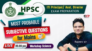 Mains Most Probable Subjective questions of Workshop Science for HPSC ITI Principal Exam [upl. by Nowahs]