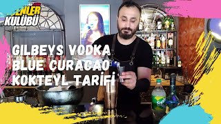 Buzzz Gibi Lezzet Tarifi • Gilbeys Vodka Blue Curacao Kokteyl [upl. by Aikit]