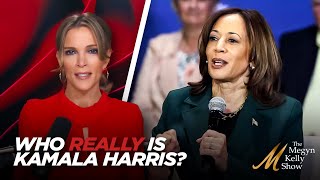 Megyn Kelly Breaks Down How Kamala Still Wont Tell Voters Who She Really Is and What Shed Do [upl. by Rebor]