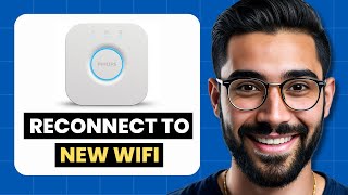 How To Reconnect Hue Bridge To New Wifi Full Guide [upl. by Geoffry251]