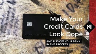 Make Your Credit Cards Look Dope [upl. by Aurita]