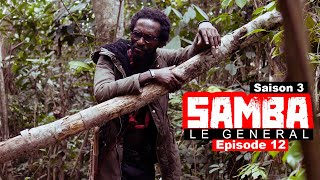 SAMBA LE GENERAL Saison 03 série africaine  Episode 12 [upl. by Leamiba260]