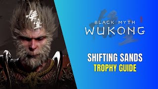 Black Myth Wukong Fuban Secret Boss Location  Shifting Sands Trophy  Achievement Guide [upl. by Eltsirc678]