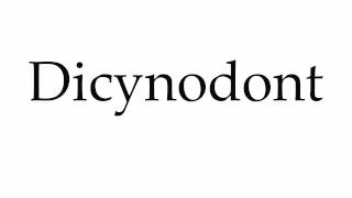 How to Pronounce Dicynodont [upl. by Zednanref]