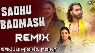 Sadhu Badmash  Raj Mawar  Ashu Twinkle  Remix Hard Bass  FtSanju Mixing Point Kalba [upl. by Isidore168]