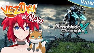 Xenoblade Chronicles X part 3 WiiU  Vezuki amp Navi Livestream [upl. by Catarina]