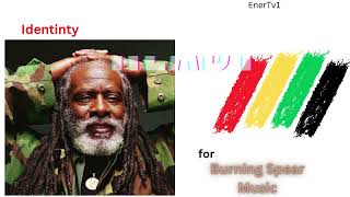 Burning Spear Identity [upl. by Notsahc]