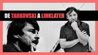 De Tarkovski a Linklater [upl. by Edythe]