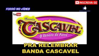 PRA RELEMBRAR SUCESSOS BANDA CASCAVEL [upl. by Duomham]