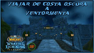 Viajar de Costa Oscura a Ventormenta🔵WoW Lich King Classic [upl. by Eidnil]