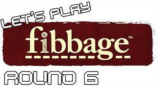 Lets Play Fibbage  Round 6 [upl. by Lewls515]